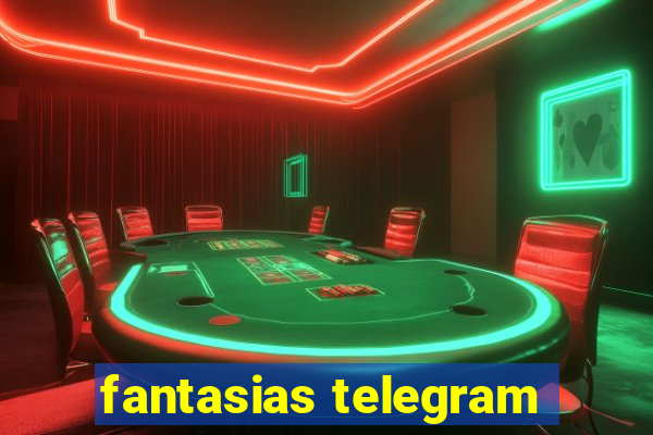 fantasias telegram